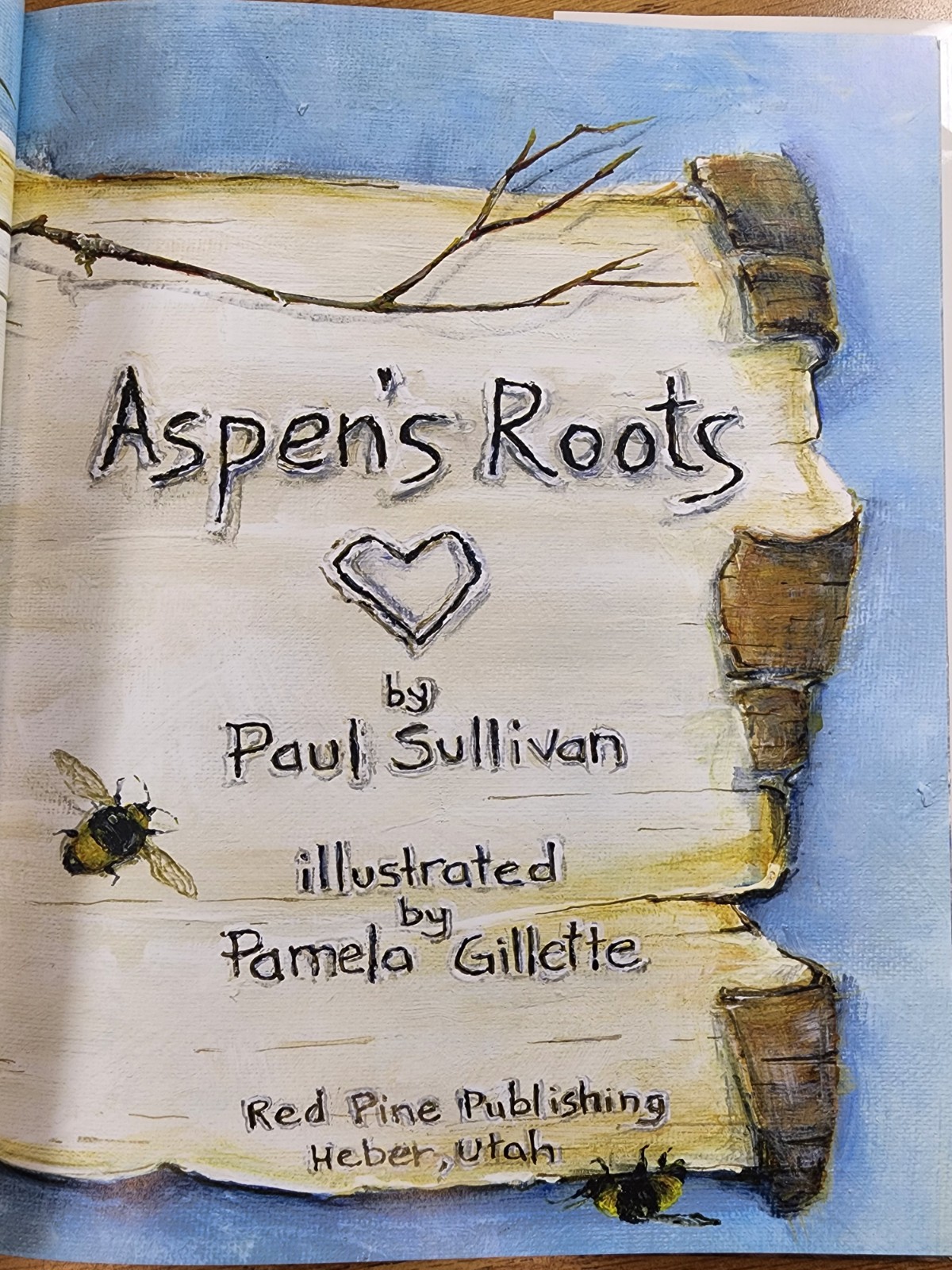Aspen’s Roots, “SIGNED” by Paul Sullivan and Pamela Gillette, Hardcover