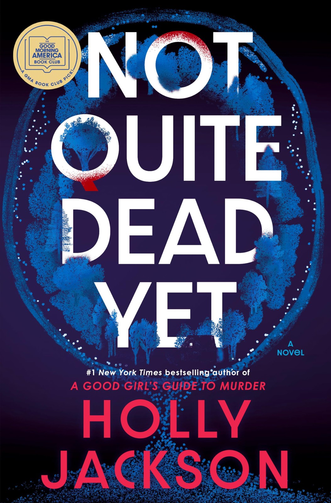 Not Quite Dead Yet: A GMA Book Club Pick: A Novel by Jackson