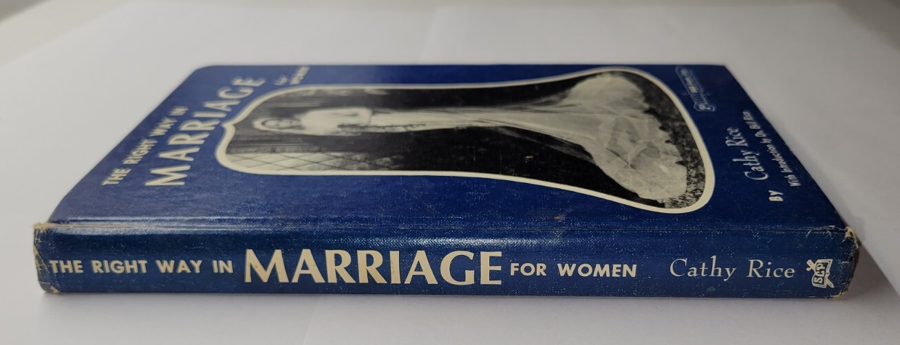 The Right Way in Marriage for Women Revised Edition Cathy Rice 1968 Hardcover