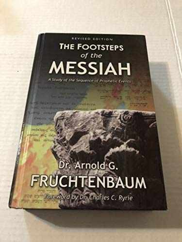 Footsteps of the Messiah – Hardcover, by Fruchtenbaum Arnold G. – Very Good