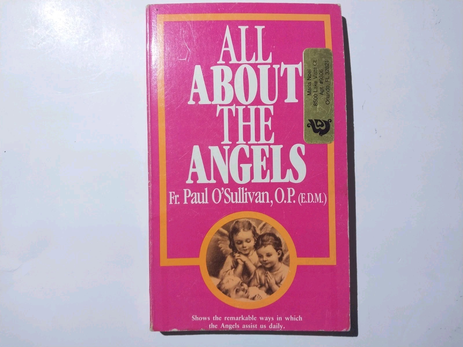 1990, “All About The Angels” By Fr. Paul O’Sullivan Paperback Book GOOD Vintage