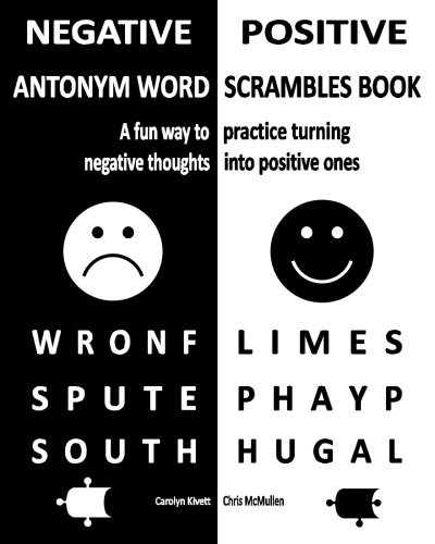 NEGATIVE/POSITIVE ANTONYM WORD SCRAMBLES BOOK: A FUN WAY By Carolyn Kivett VG