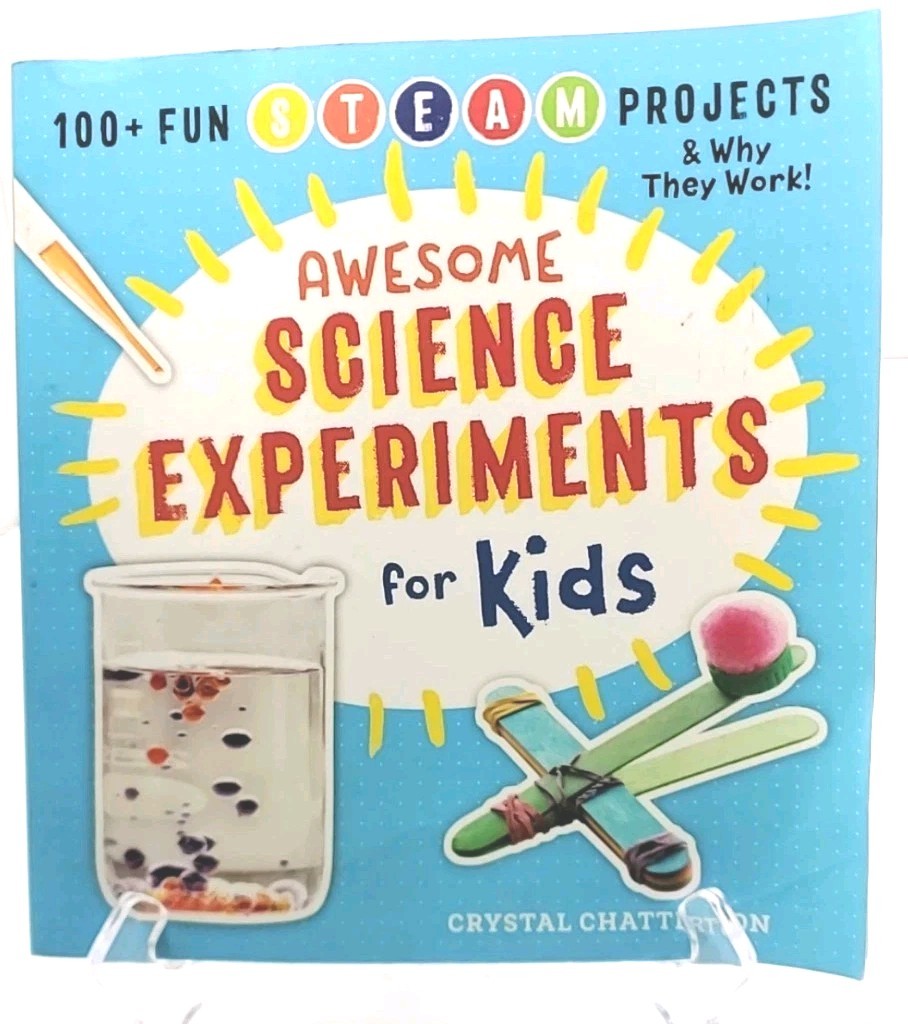 100+FUN STEAM PROJECTS & WHY THEY WORK, AWESOME SCIENCE EXPERIMENTS FOR KIDS.