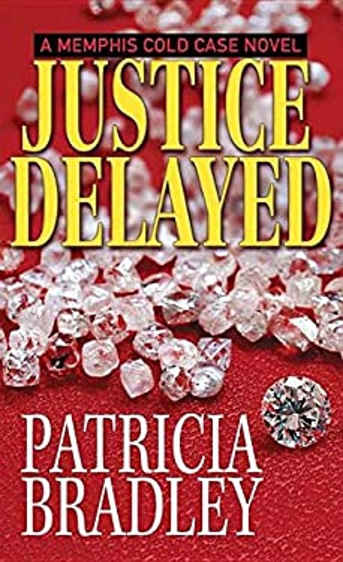 Justice Delayed Library Binding Patricia Bradley