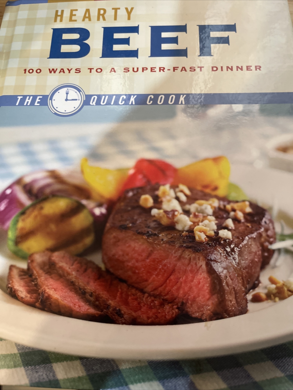 The Quick Cook Ser.: Hearty Beef : 100 Ways to a Super-Fast Dinner (2004,…