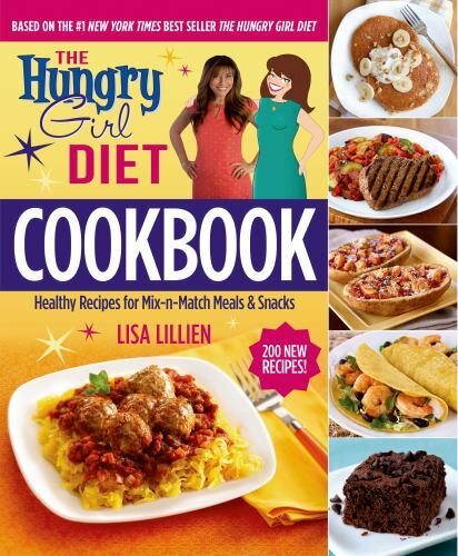 The Hungry Girl Diet Cookbook: Healthy R- 9781250080417, Lisa Lillien, paperback