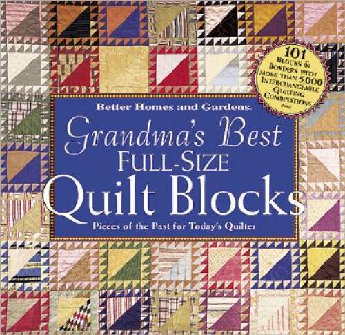 Grandmas Best Full-Size Quilt Blocks – Spiral-bound – GOOD