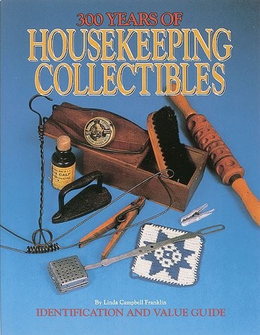 300 YEARS OF HOUSEKEEPING COLLECTIBLES By Linda Campbell Franklin Mint Condition