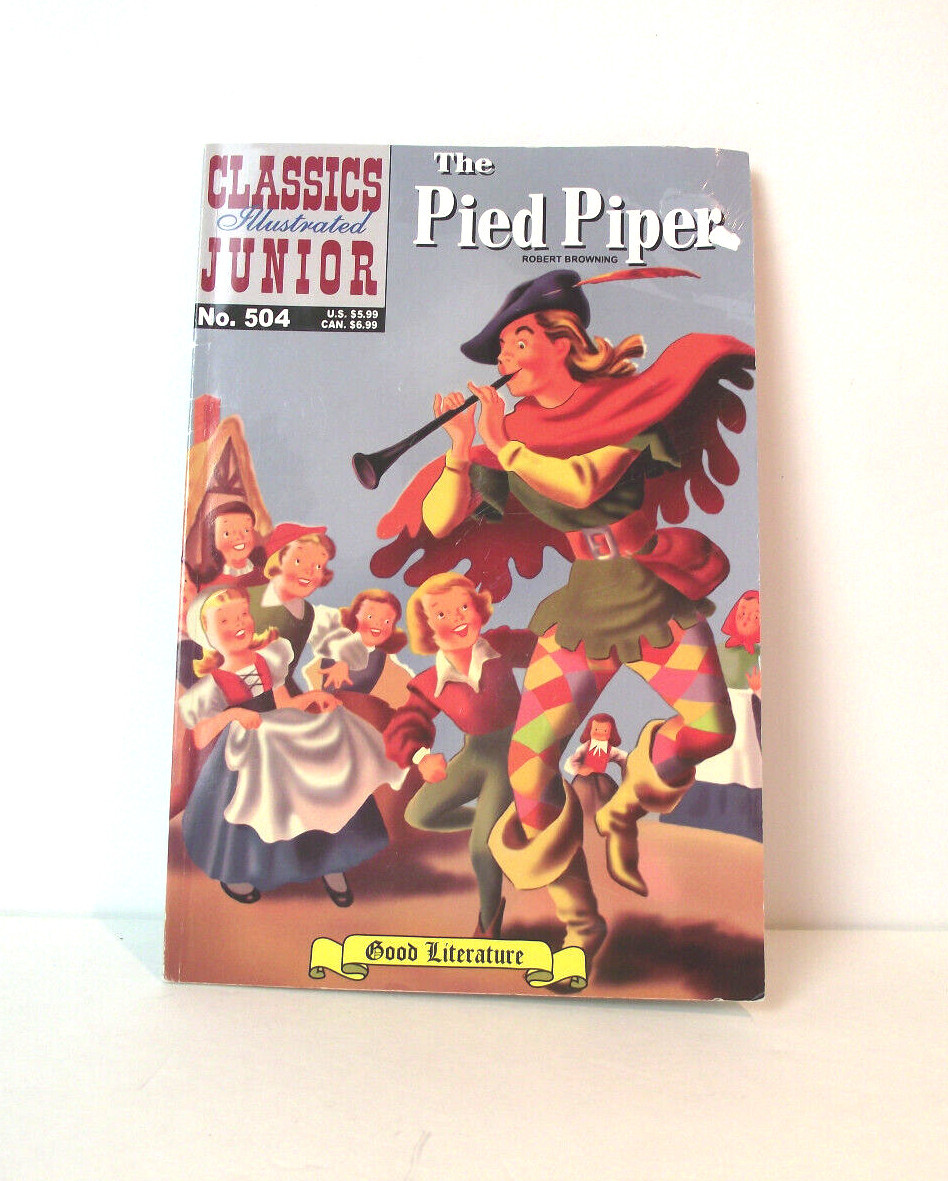 Classic Illustrated Junior The Pied Piper By Robert Browning #504 (D-16)