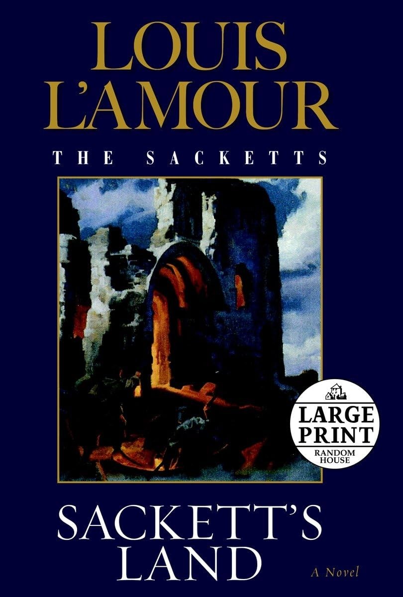 Sackett’s Land: The Sacketts: A Novel