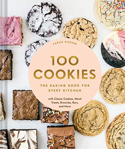 100 Cookies: The Baking Book for Eve…, Kieffer, Sarah