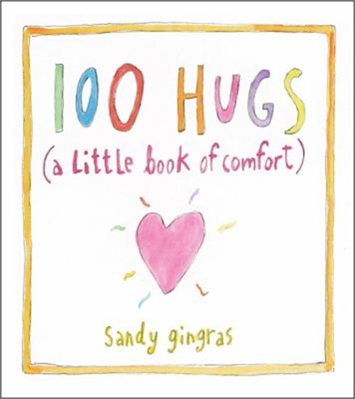 100 Hugs: A Little Book of Comfort (Hardback or Cased Book)