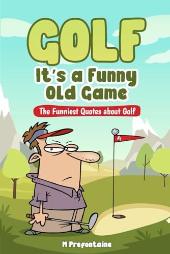 Golf It’s A Funny Old Game: The Funn…, Prefontaine, M
