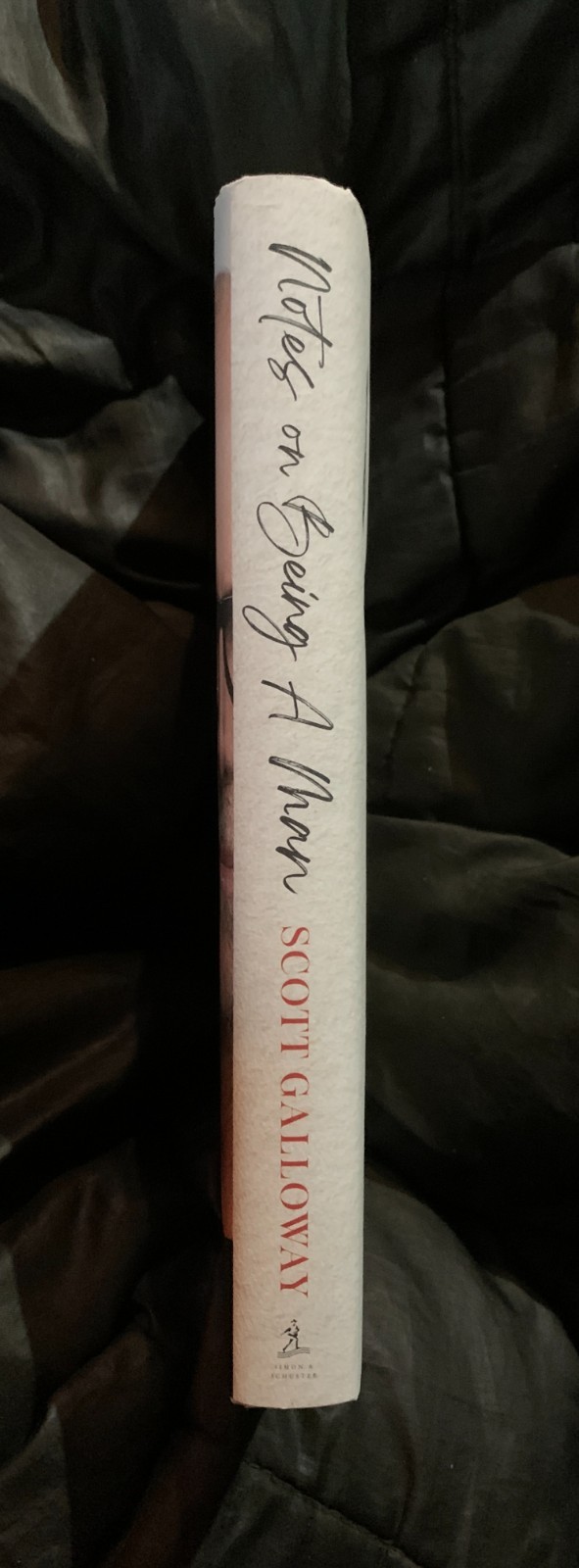 Notes On Being A Man by Scott Galloway Non-Fiction Hardback -First Edition