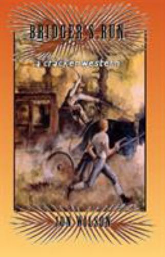 Bridger’s Run, Paperback by Wilson, Jon, Brand New, Free shipping in the US