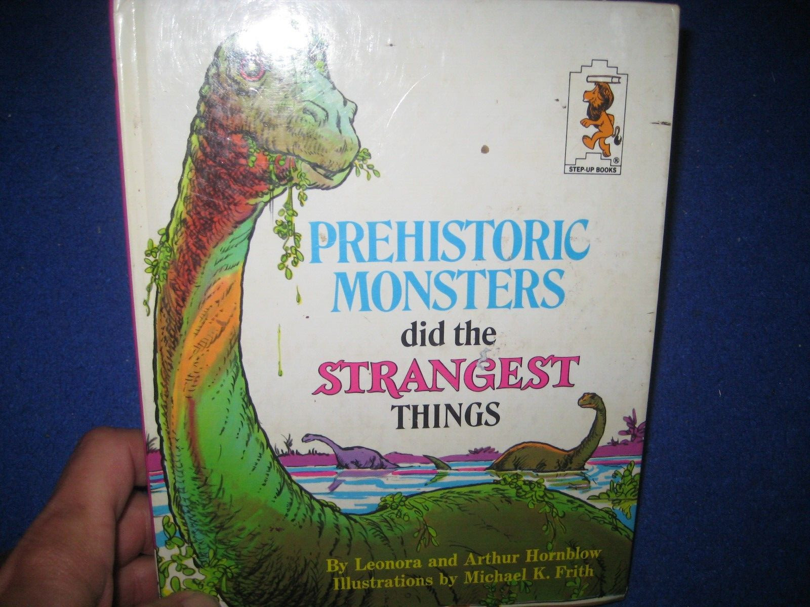 Prehistoric Monsters Did Strangest Things (Step-Up Books) Hornblow/ HB /1974
