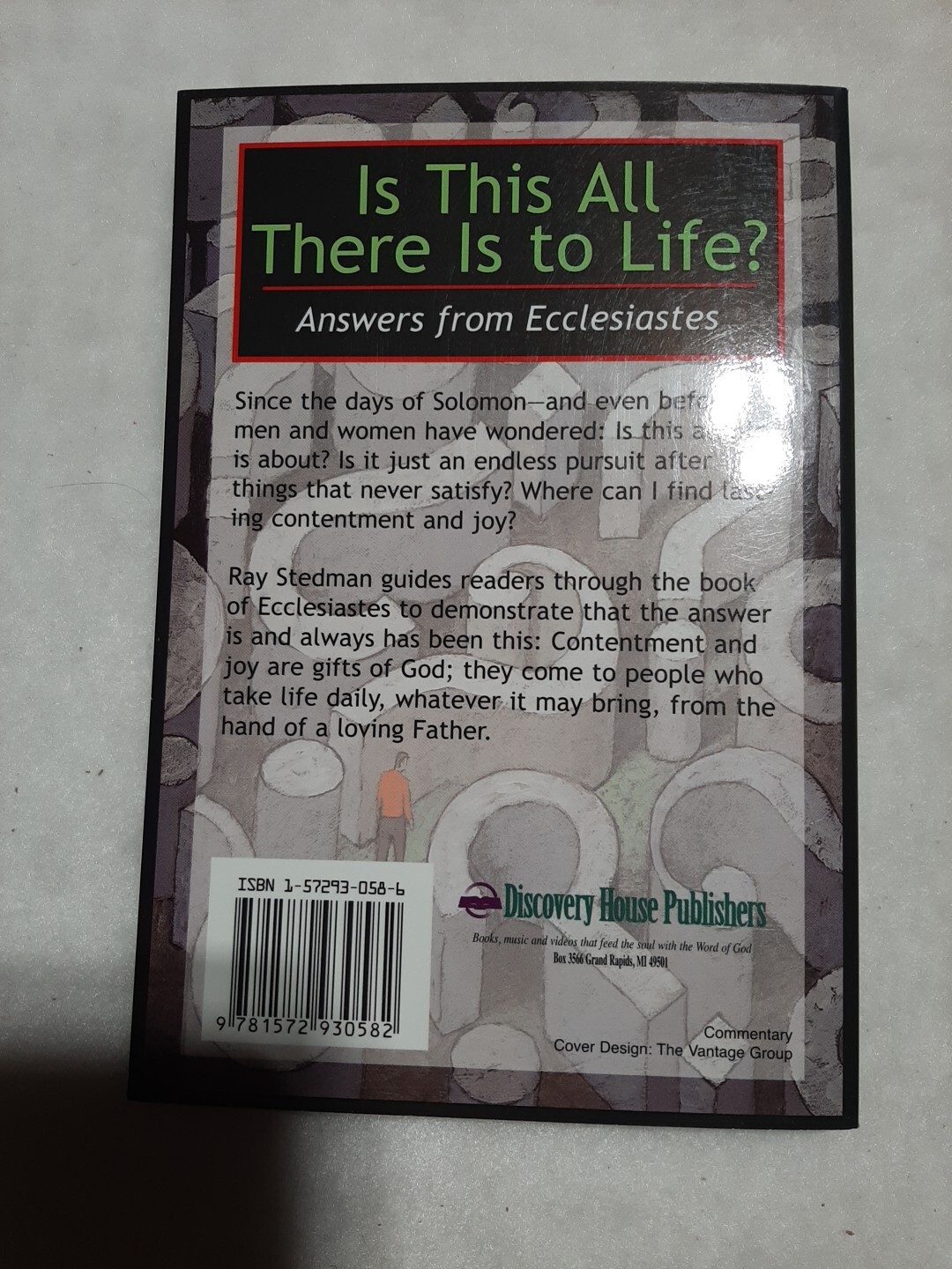 Is This All There Is to Life? : Answers from Ecclesiastes by Ray C. Stedman…