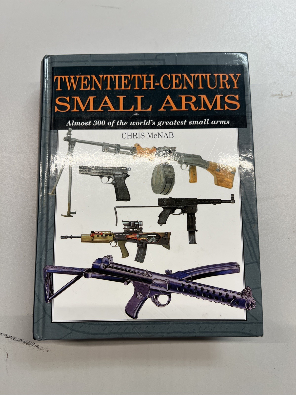 Twentieth-Century Small Arms by Chris McNab (Hardcover)