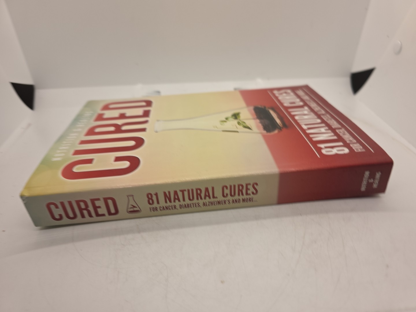 CURED – 81 Natural Cures Paperback Nutrition and Healing 2018
