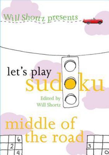 Will Shortz Presents Let’s Play Sudoku: Middle of the – 9780312379193, paperback