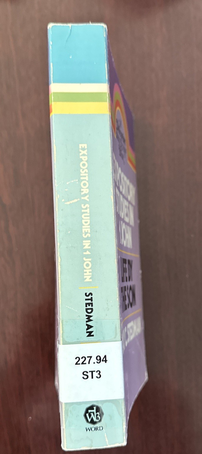 EXPOSITORY STUDIES IN 1 JOHN: LIFE BY THE SON (DISCOVERY By Ray C. Stedman Mint
