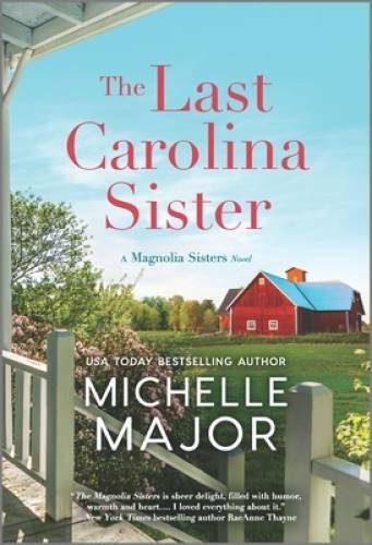 The Last Carolina Sister: A Novel (The Magnolia Sisters) – GOOD