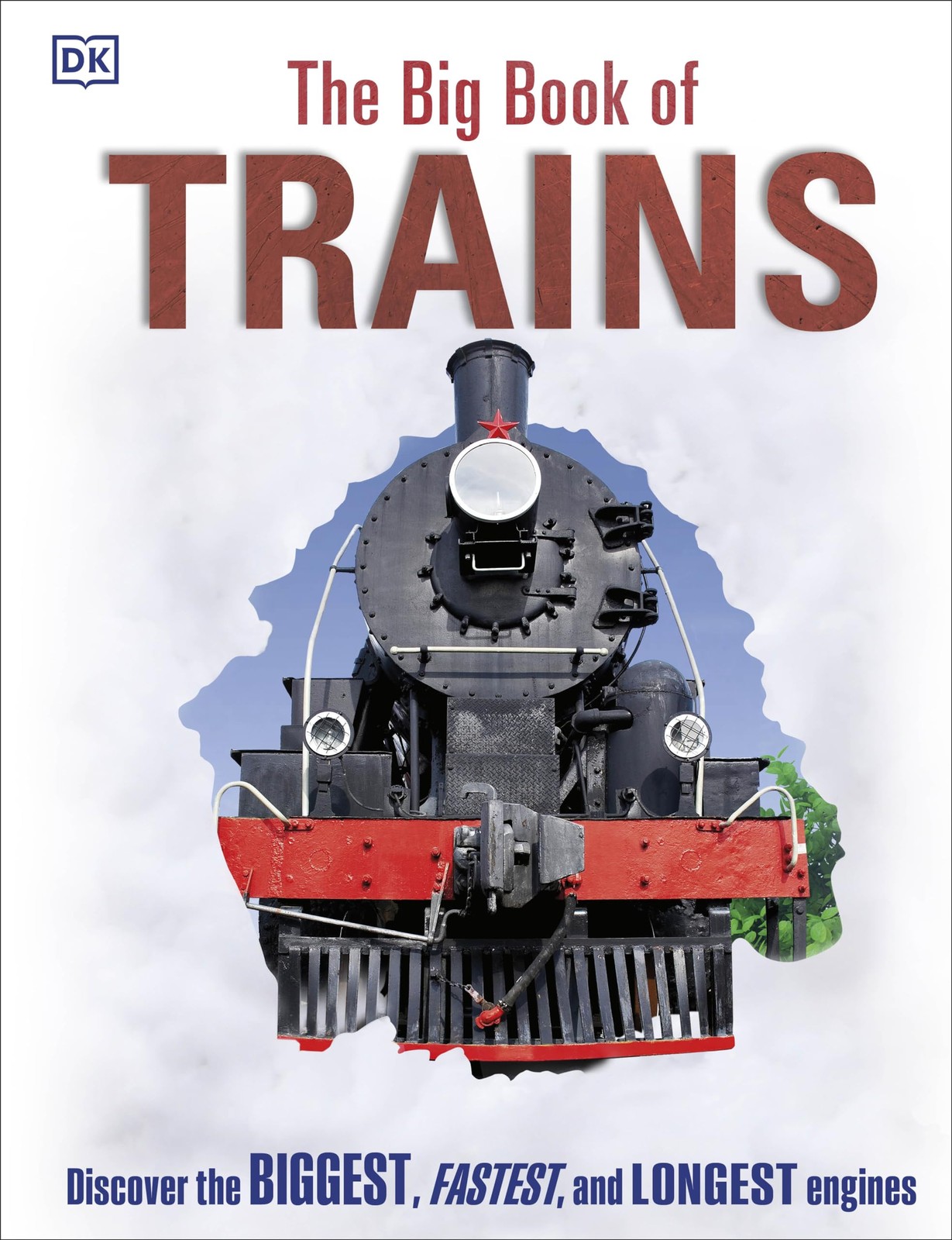 The Big Book of Trains (DK Big Books) DK hardcover Good