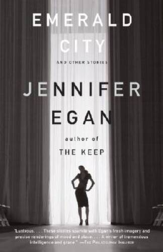Emerald City – Paperback By Egan, Jennifer – GOOD