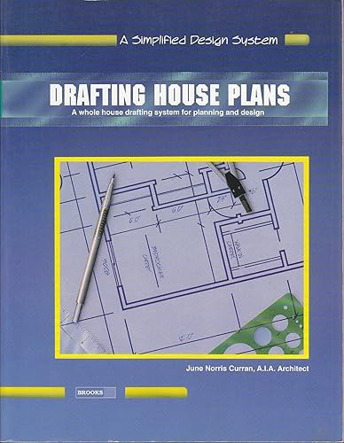 Drafting House Plans: A Whole House System for Planning and De…