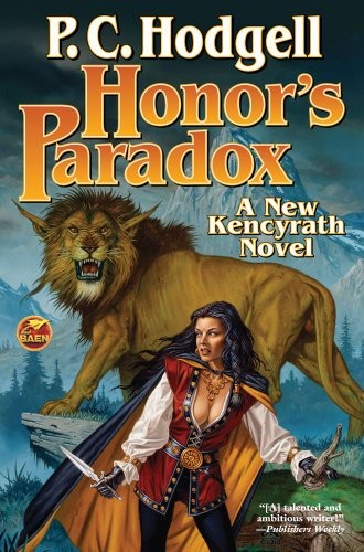 HONOR’S PARADOX (CHRONICLES OF THE KENCYRATH) By P C Hodgell Excellent Condition