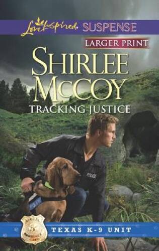 Tracking Justice (Texas K-9 Unit) – Mass Market Paperback – GOOD
