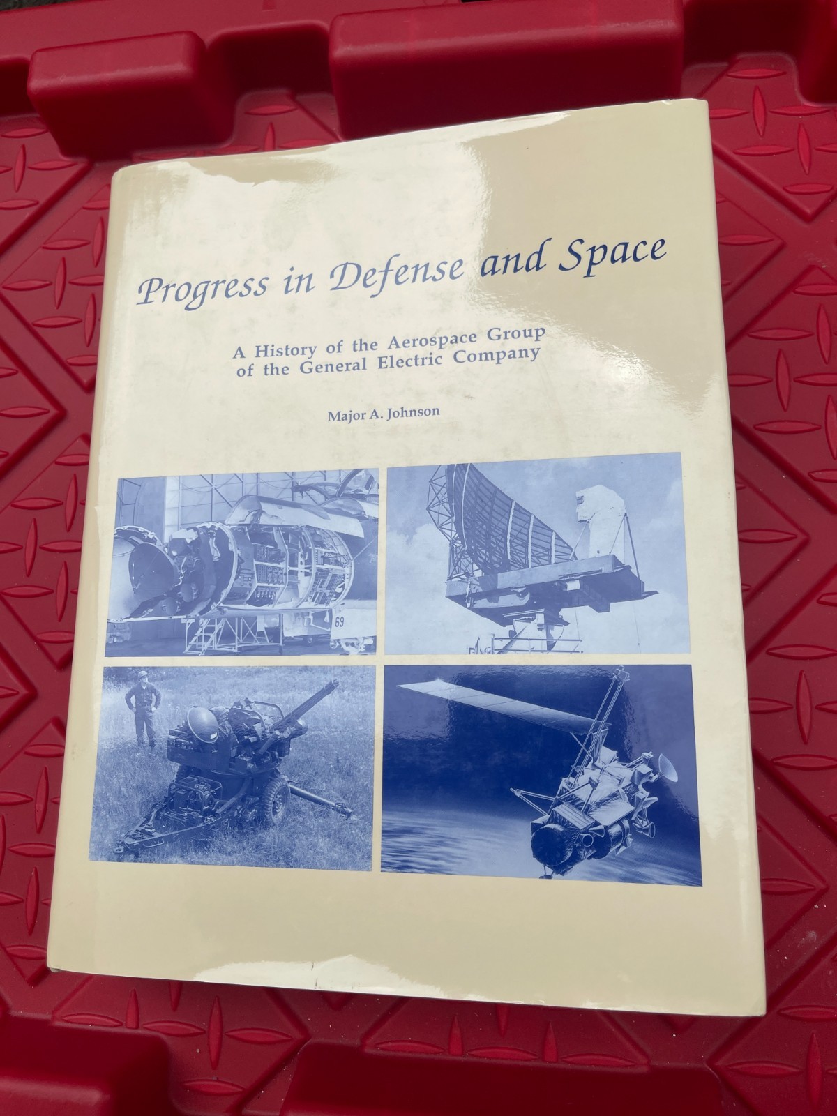 Progress in Defense & Space History Aerospace Group of the General Electric Book