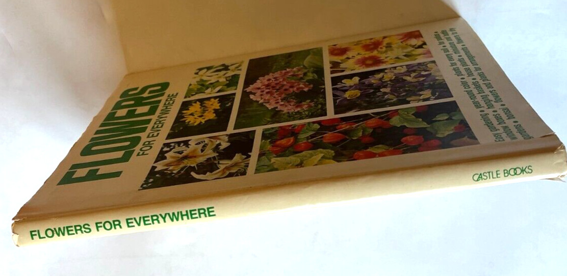 Flowers for Everywhere By Conrad B. Link & Castle Books Hardcover, 125 pages