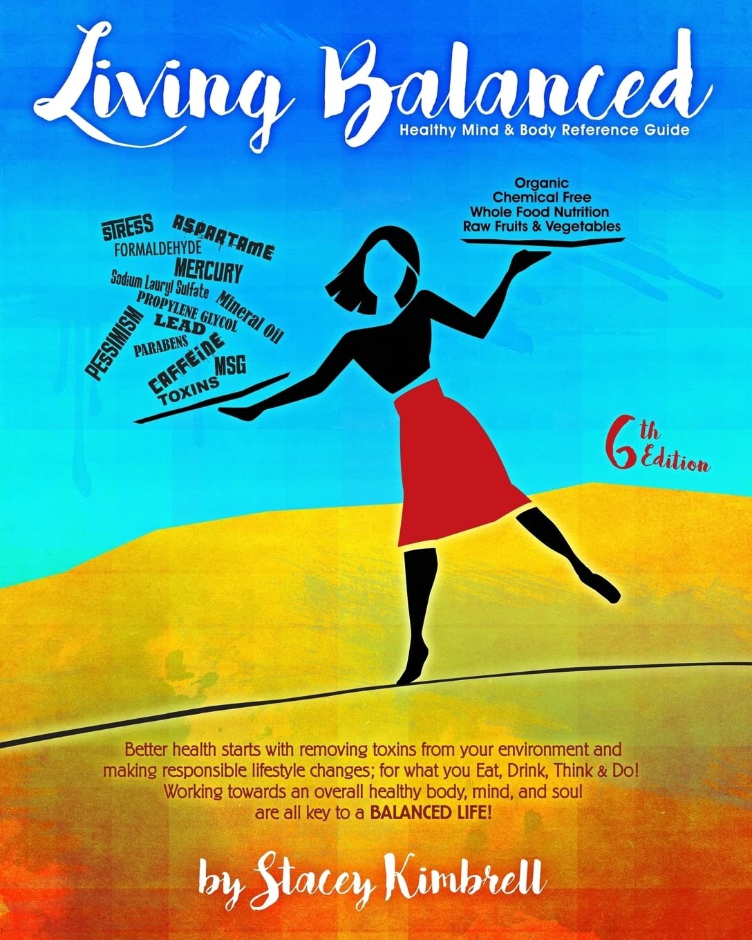 Living Balanced: Healthy Mind & Body Reference Guide 6th Edition – Kimbrell,…