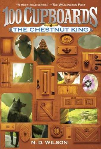 The Chestnut King (100 Cupboards Book 3) (The 100 Cupboards) – Paperback – GOOD