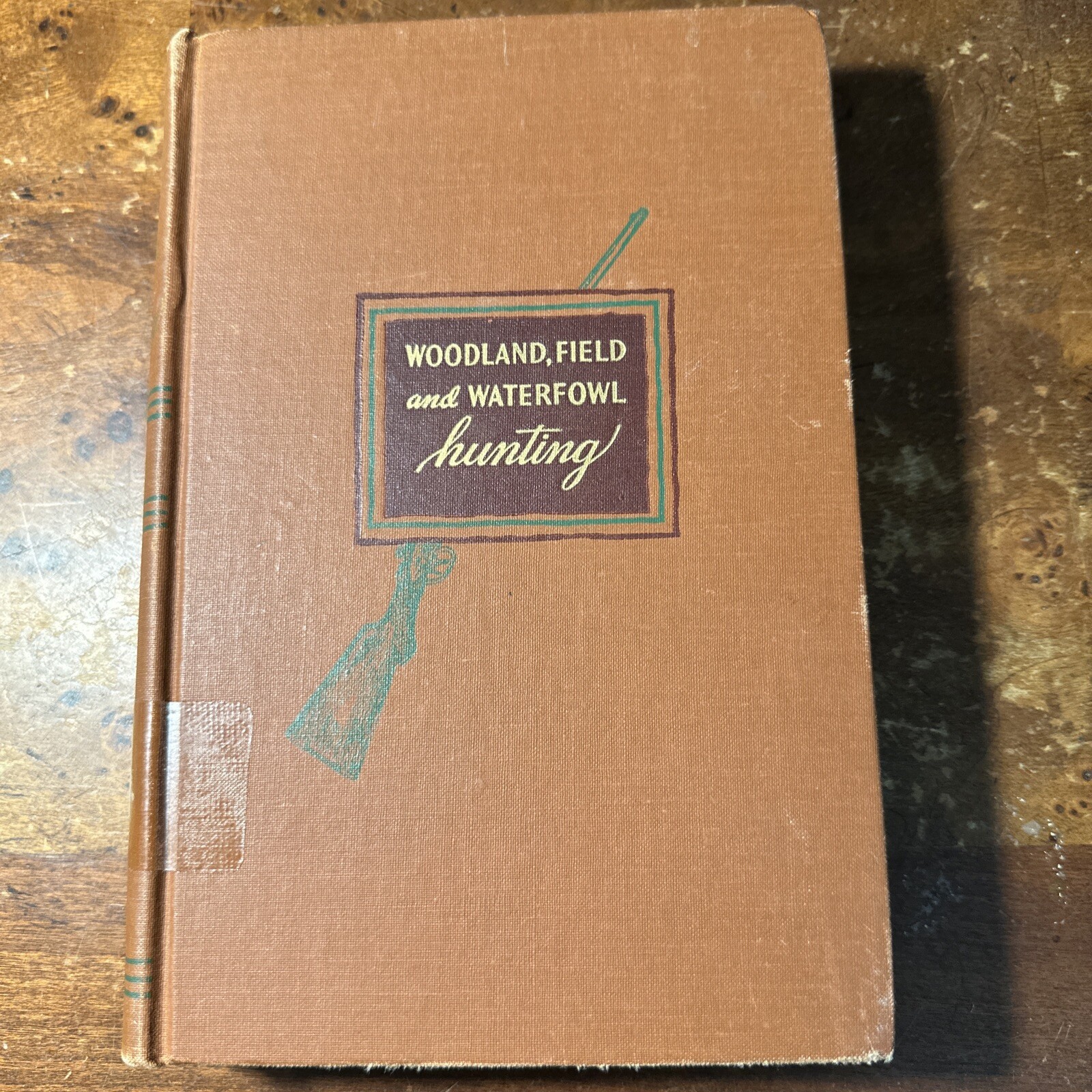 Ben C Robinson Woodland Field And Waterfowl Hunting 1946 1st Edition Hardcover