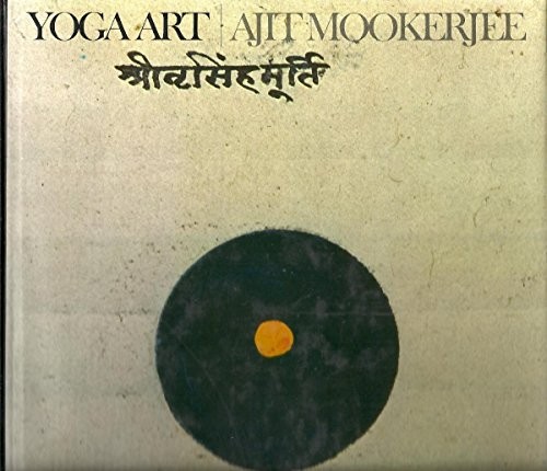 YOGA ART By Ajit Mookerjee & Philip Rawson – Hardcover *Excellent Condition*