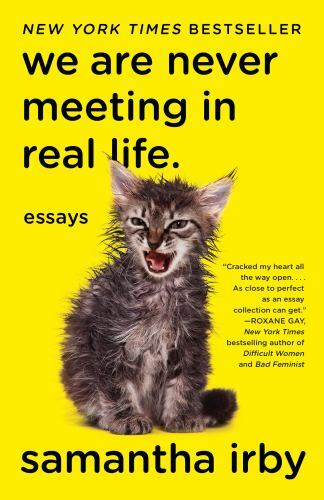 We Are Never Meeting in Real Life.: Essays – 9781101912195, Irby, paperback