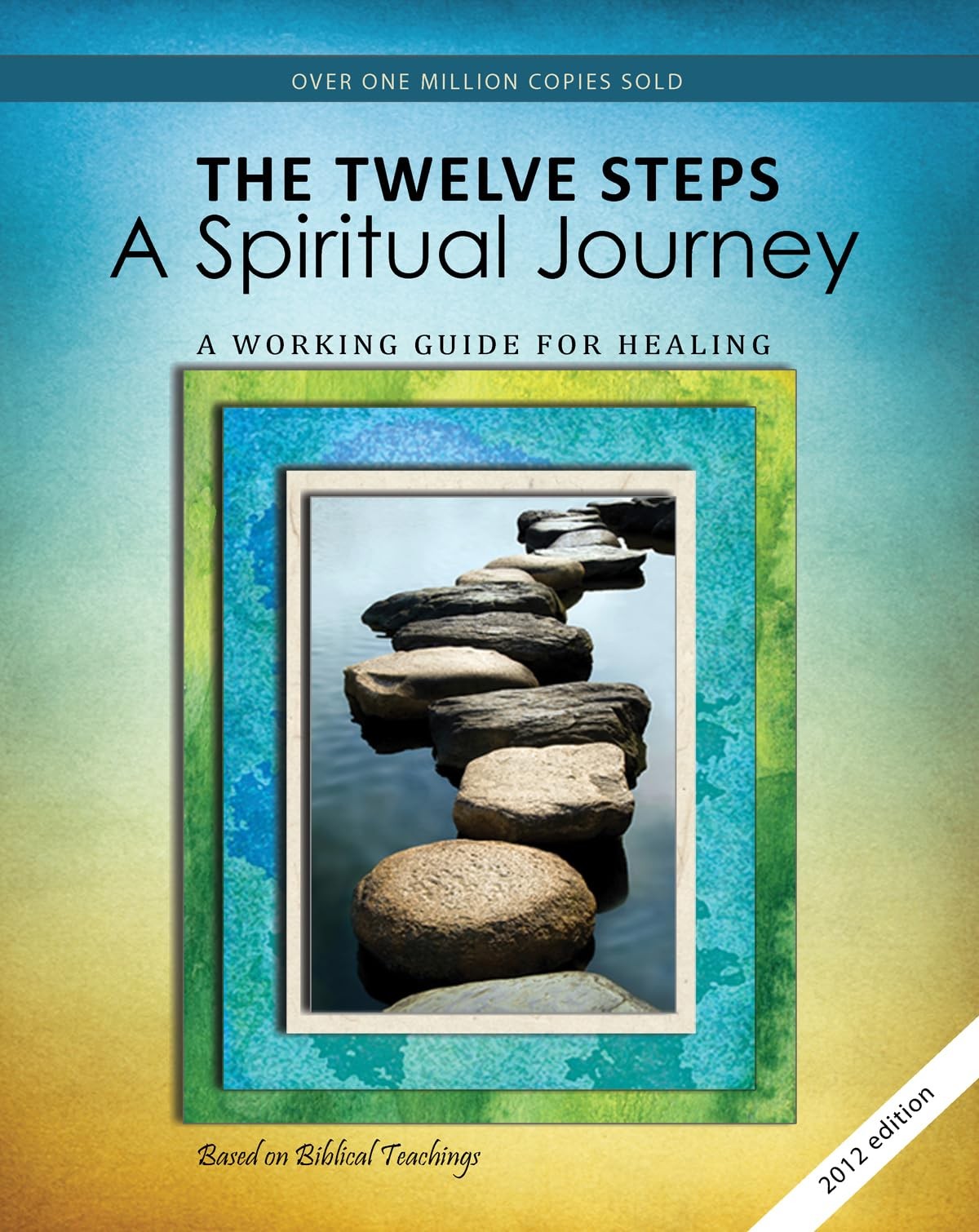 12 Steps: A Spiritual Journey (Tools for Recovery) – Friends in Recovery – G…