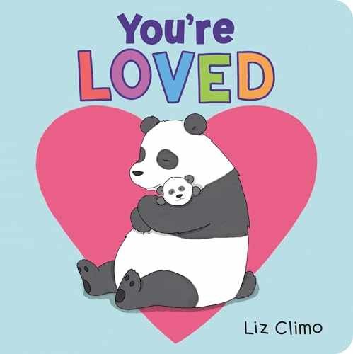 You’re Loved – Board book, by Climo Liz – Very Good
