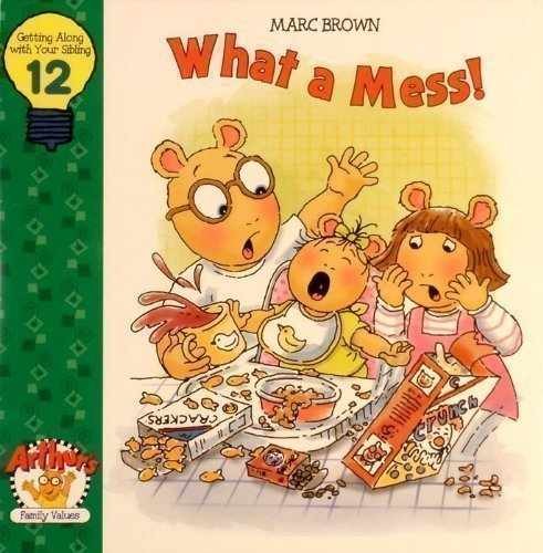 What a Mess (Arthur’s Family Value – Hardcover, by Brown Marc – Acceptable n