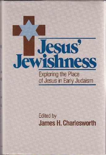 Jesus’ Jewishness: Exploring – Hardcover, by Charlesworth James H. – Acceptable
