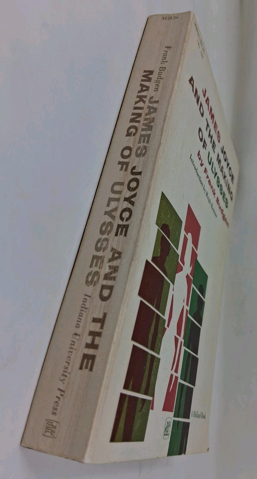 James Joyce & the Making of Ulysses Frank Budgen PB 4th Printing 1967, ©1960