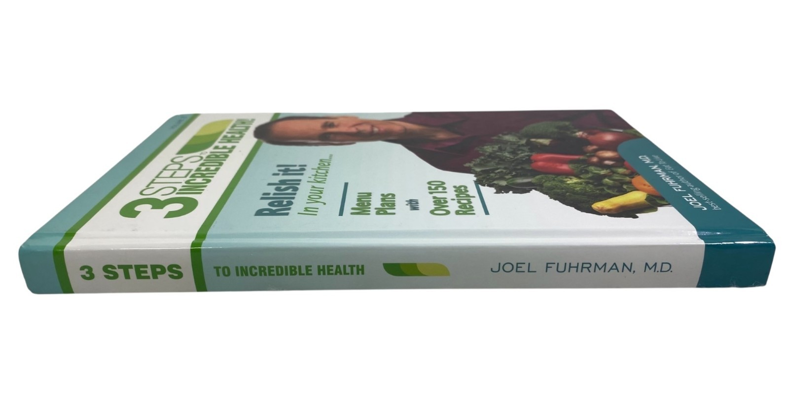 3 Steps to Incredible Health Volume 2 by Joel Fuhrman, M.D. Harccover NEW