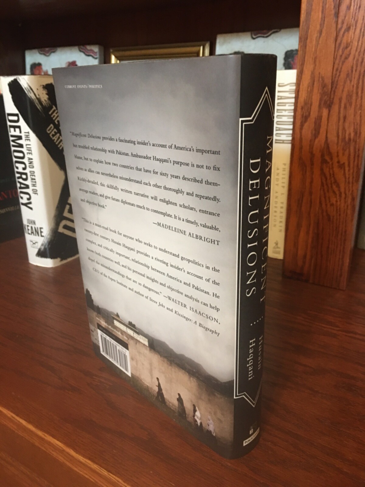 Magnificent Delusions. Husain Haqqani. 1st HC Ptg. Public Affairs 2013. Fine