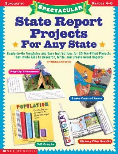 Spectacular State Report ProjectsÂ?For Any State!: Ready-to-Go Templates – GOOD