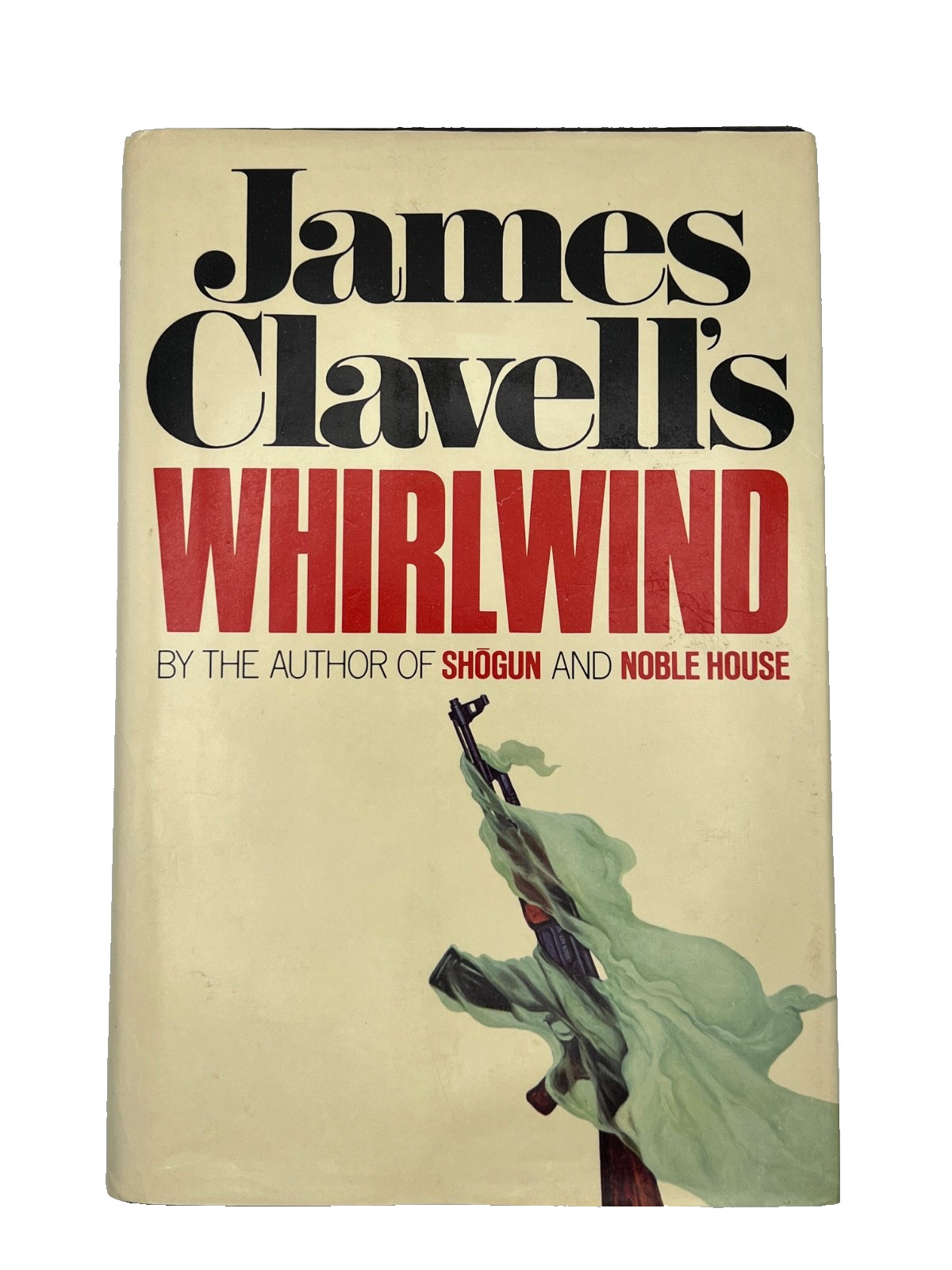 WHIRLWIND By James Clavell First Edition First Printing 1986 HC/DJ Asia Saga