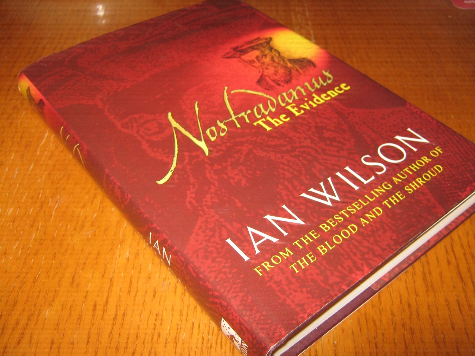Nostradamus: The Evidence by Ian Wilson – Orion HC (2002)
