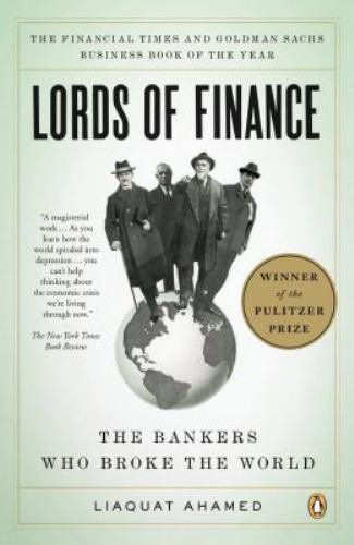 Lords of Finance: The Bankers Who Broke t- paperback, 0143116800, Liaquat Ahamed