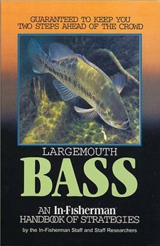 Largemouth Bass; an In-Fisherman handbook of Strategies – Paperback – GOOD